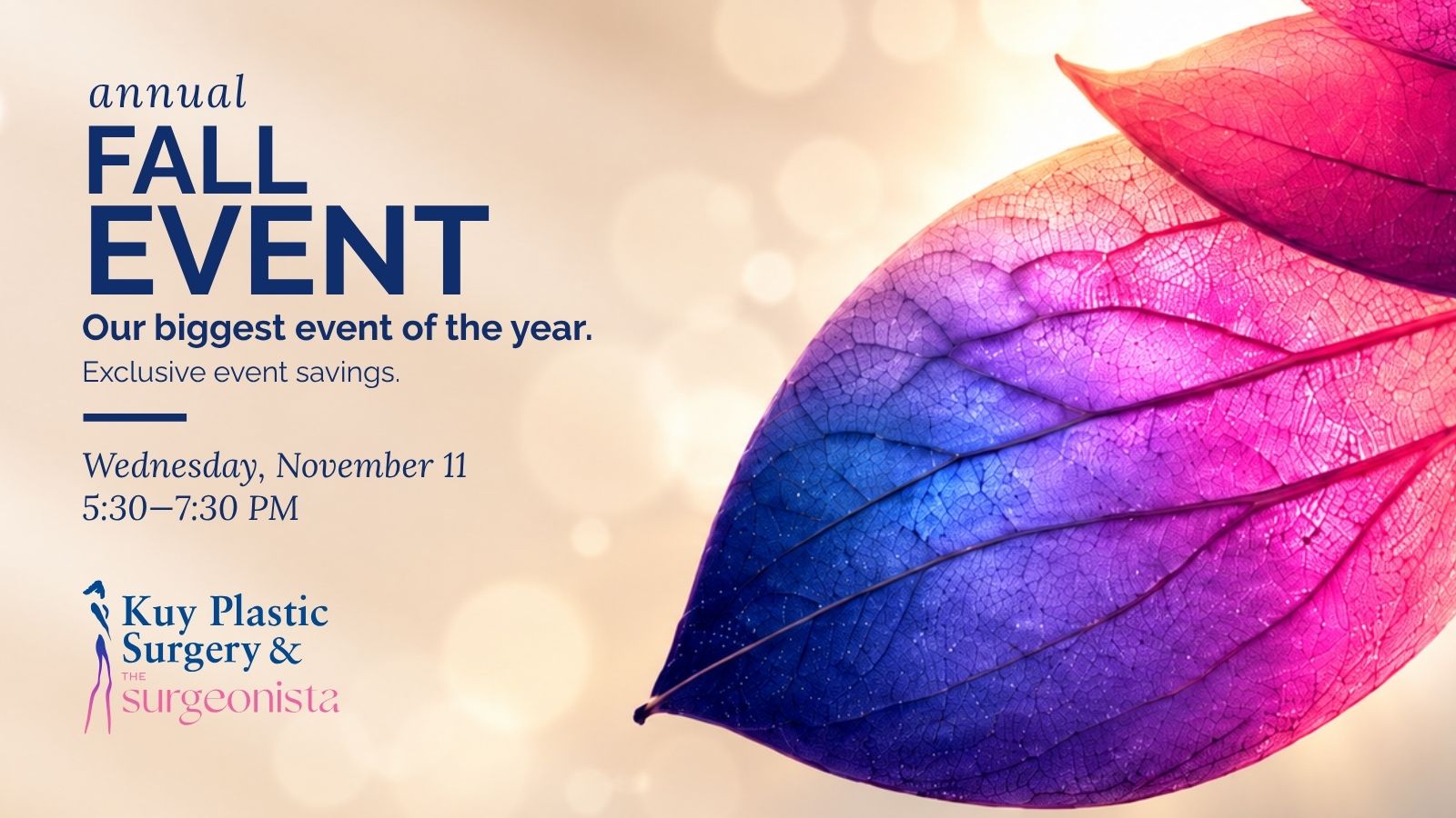 Kuy Plastic Surgery Annual Fall Event – Wednesday, November 11